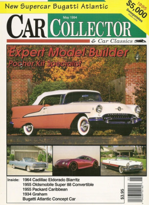 CAR COLLECTOR & CAR CLASSICS 1994 MAY - '63 BARRITZ, '55 CARIBBEAN,'34 GRAHAM